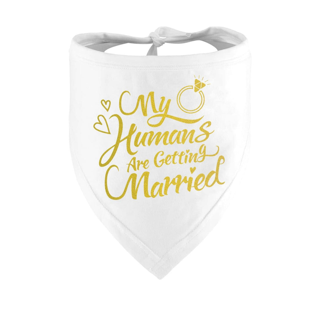 White wedding bandana with gold My Humans Are Getting Married lettering