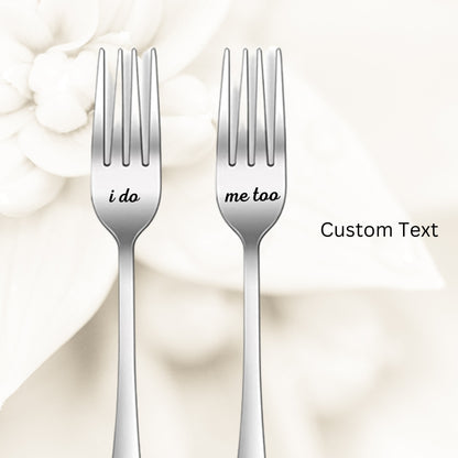 Custom Wedding Day Forks - Engraved - Name Date - Mr. Mrs. - His Hers - Bride Groom - I Do Me Too - Mine Yours - Husband Wife